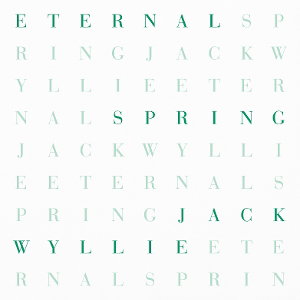 CD Shop - JACK WYLLIE ETERNAL SPRING
