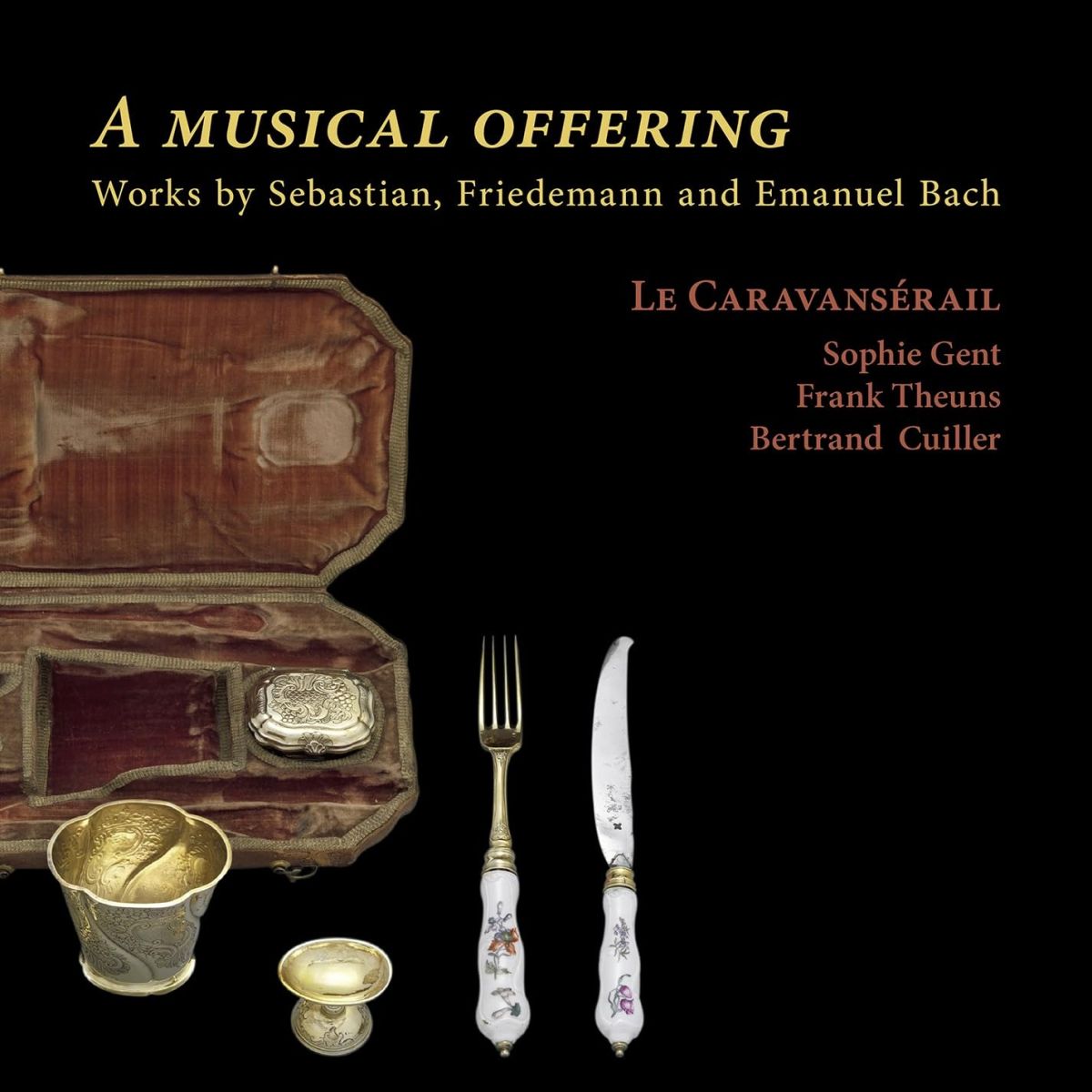 CD Shop - LE CARAVANSERAIL BACH: A MUSICAL OFFERING