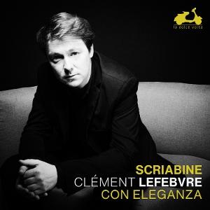 CD Shop - CLEMENT LEFEBVRE SCRIABIN: CON ELEGANZA