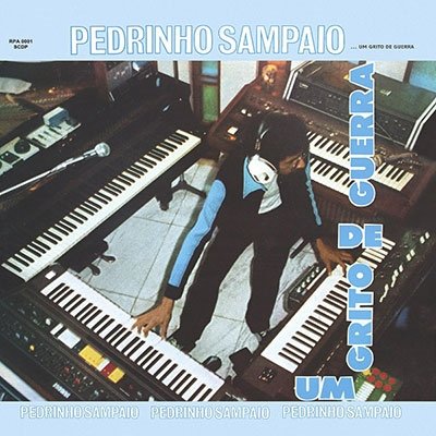 CD Shop - PEDRINHO SAMPAIO UM GRITO DE GUERRA