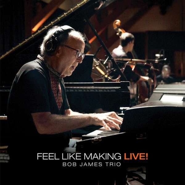 CD Shop - BOB -TRIO- JAMES FEEL LIKE MAKING LIVE!