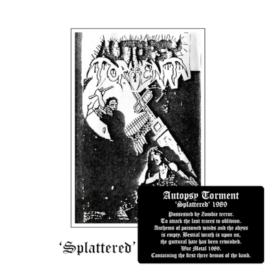 CD Shop - AUTOPSY TORMENT SPLATTERED DEMO 89 + E