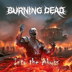 CD Shop - BURNING DEAD INTO THE ABYSS