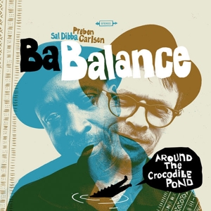 CD Shop - BA BALANCE AROUND THE CROCODILE POND