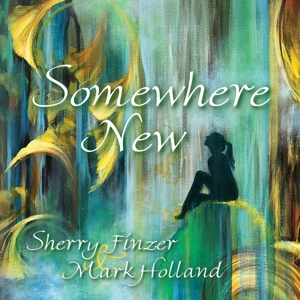 CD Shop - SHERRY -& MARK HOLLAND- FINZER SOMEWHERE NEW