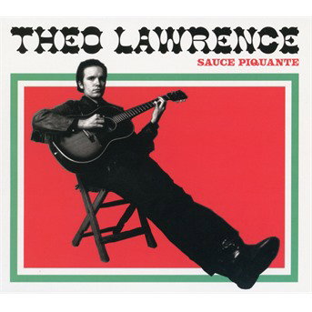 CD Shop - THEO LAWRENCE & THE HEARTS SAUCE PIQUANTE