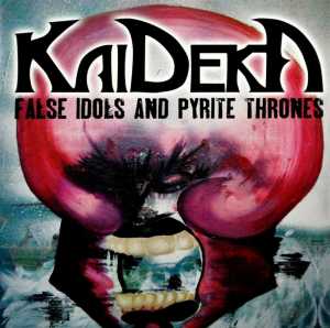 CD Shop - KAIDEKA FALSE IDOLS AND PYRITE...