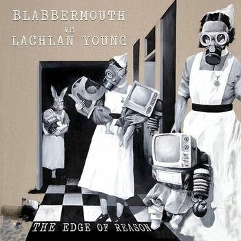CD Shop - BLABBERMOUTH VS. MURRAY LACHLAN YOUNG EDGE OF REASON