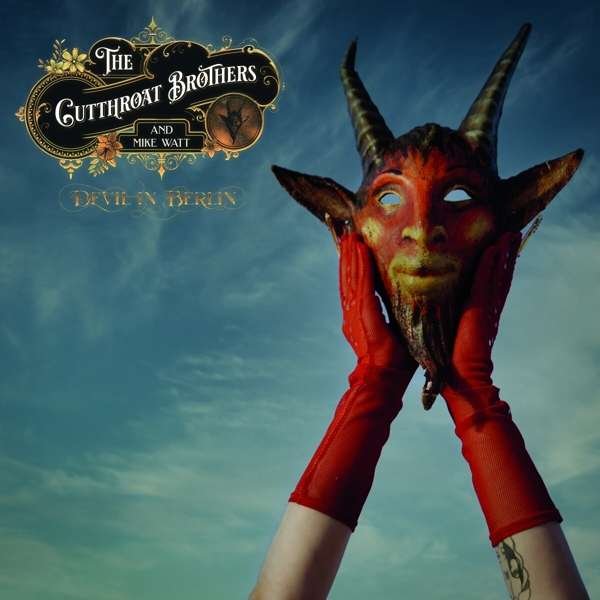 CD Shop - CUTTHROAT BROTHERS DEVIL IN BERLIN