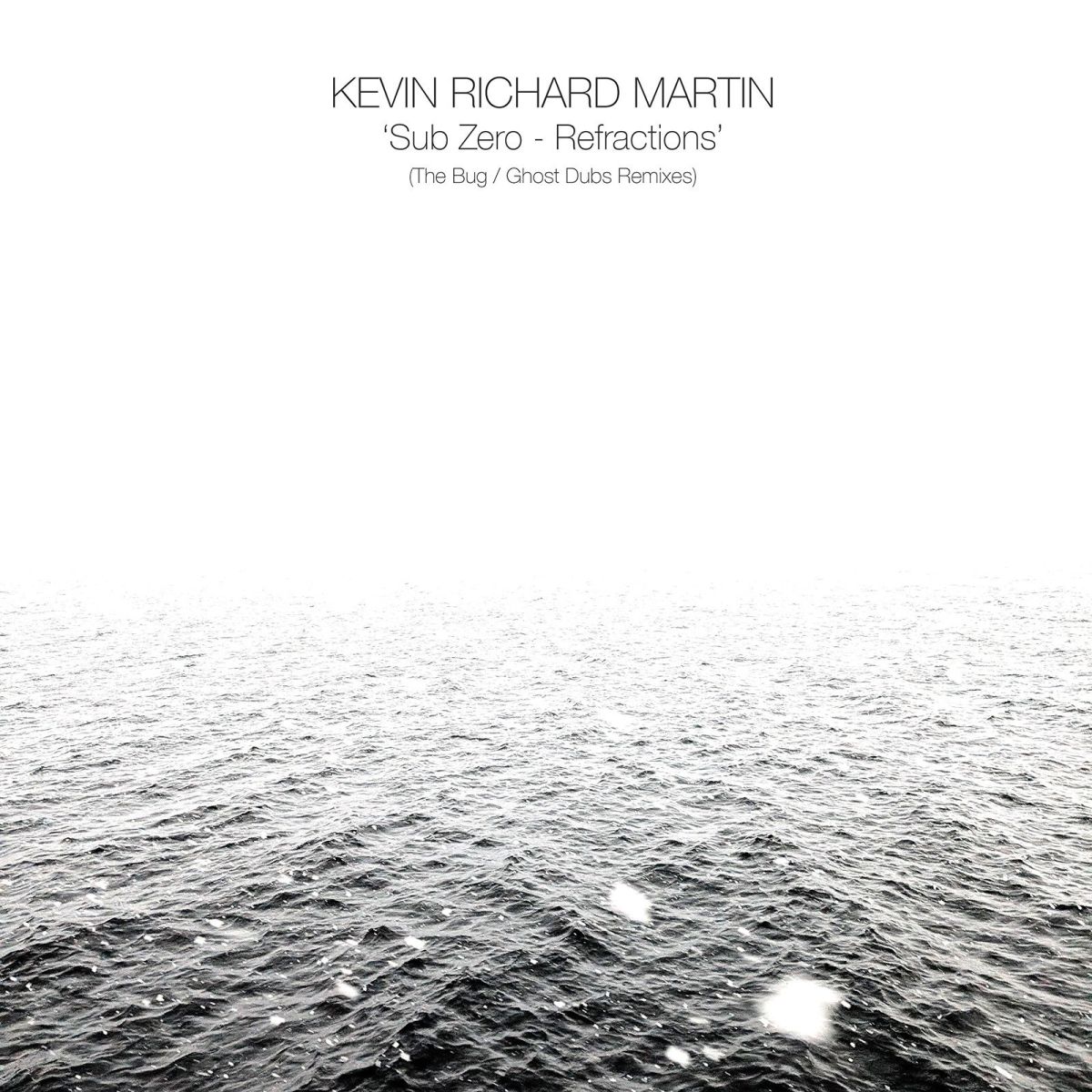 CD Shop - KEVIN RICHARD MARTIN SUB ZERO - REFRACTIONS