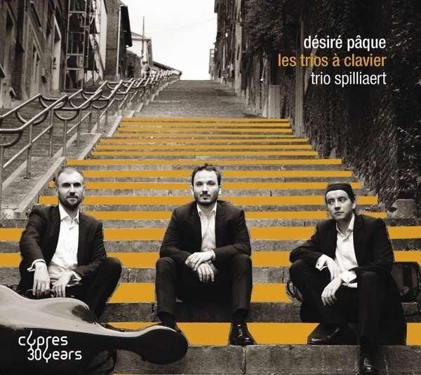 CD Shop - TRIO SPILLIAERT DESIRE PAQUE: LES TRIOS..