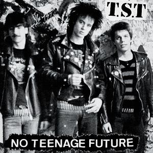 CD Shop - T.S.T NO TEENAGE FUTURE