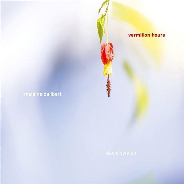 CD Shop - MELAINE DALIBERT,DAVID SYLVIAN VERMILLION HOURS