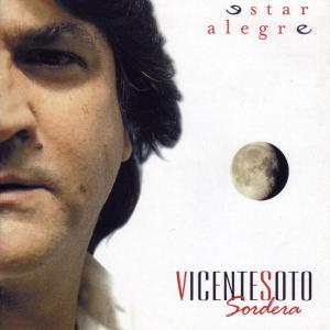 CD Shop - VICENTE SOTO SORDERA ESTAR ALEGRE