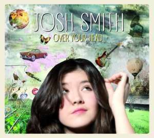 CD Shop - JOSH SMITH OVER YOUR HEAD