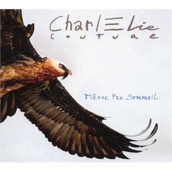 CD Shop - CHARLELIE COUTURE MEME PAS SOMMEIL