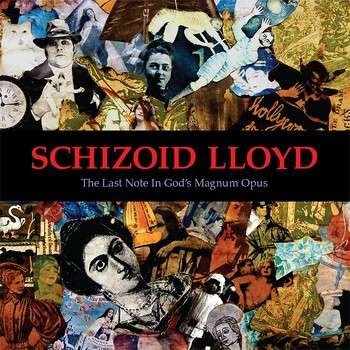 CD Shop - SCHIZOID LLOYD LAST NOTE IN GOD\