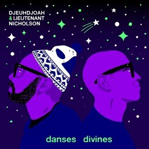 CD Shop - DJEUHDJOAH,LIEUTENANT NICHOLSON DANSES DIVINES