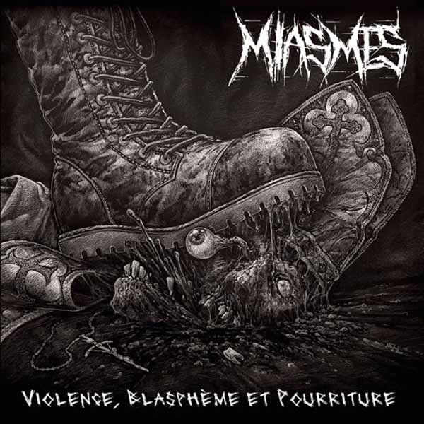 CD Shop - MIASMES VIOLENCE. BLASPHEME ET POURRITURE