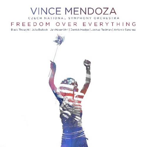 CD Shop - VINCE MENDOZA & CZECH NATIONAL FREEDOM OVER EVERYTHING