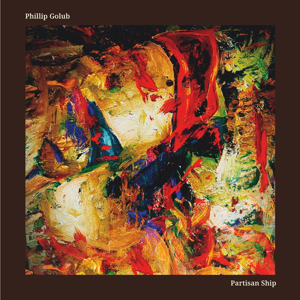 CD Shop - PHILLIP GOLUB PARTISAN SHIP