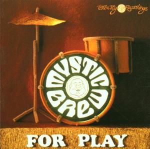 CD Shop - VARIOUS ARTISTS MYSTIC BREW, FOR PLAY