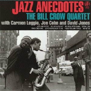 CD Shop - BILL -QUARTET- CROW JAZZ ANECDOTES