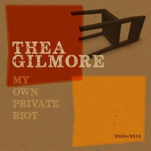 CD Shop - THEA GILMORE MY OWN PRIVATE RIOT ...
