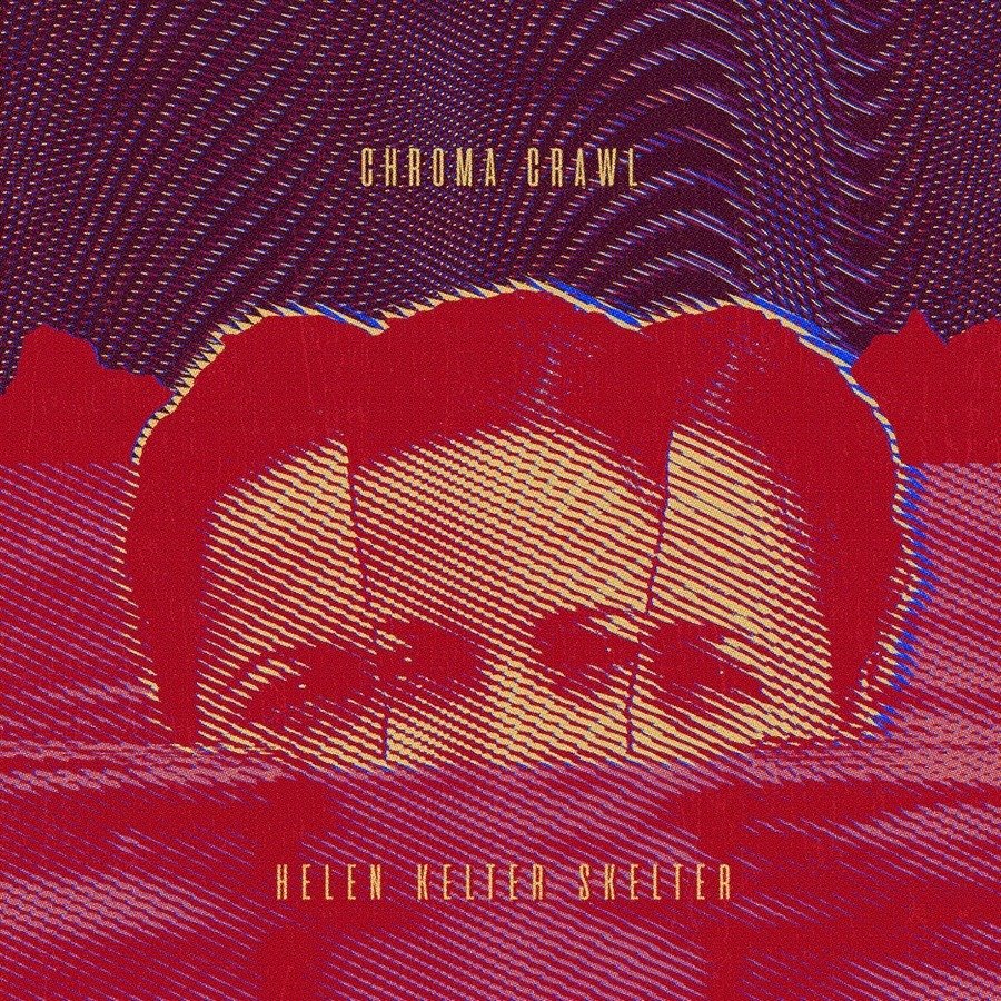 CD Shop - HELLEN KELTER SKELTER CHROMA CRAWL
