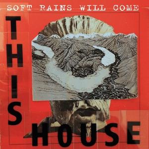 CD Shop - THIS HOUSE SOFT RAINS WILL COME
