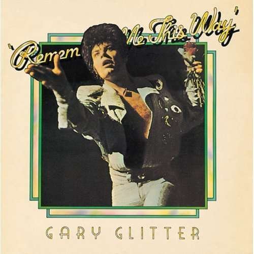 CD Shop - GARY GLITTER REMEMBER ME THIS WAY