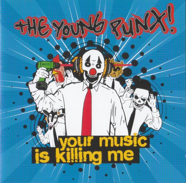 CD Shop - THE YOUNG PUNX! YOUR MUSIC IS KILLING ME