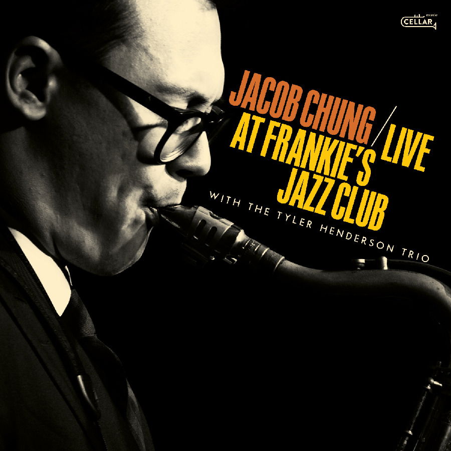CD Shop - JACOB CHUNG,THE TYLER HENDERSON TRIO LIVE AT FRANKIE\