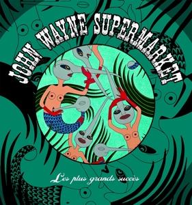 CD Shop - JOHN WAYNE SUPERMARKET LES PLUS GRANDS SUCCES