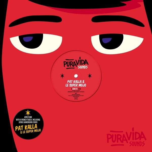 CD Shop - PAT KALLA & LE SUPER MOJO CANETTE