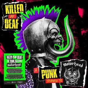 CD Shop - A PUNK TRIBUTE TO MOTORHEA Killed By Deaf: A Punk Tribute to Motörhead