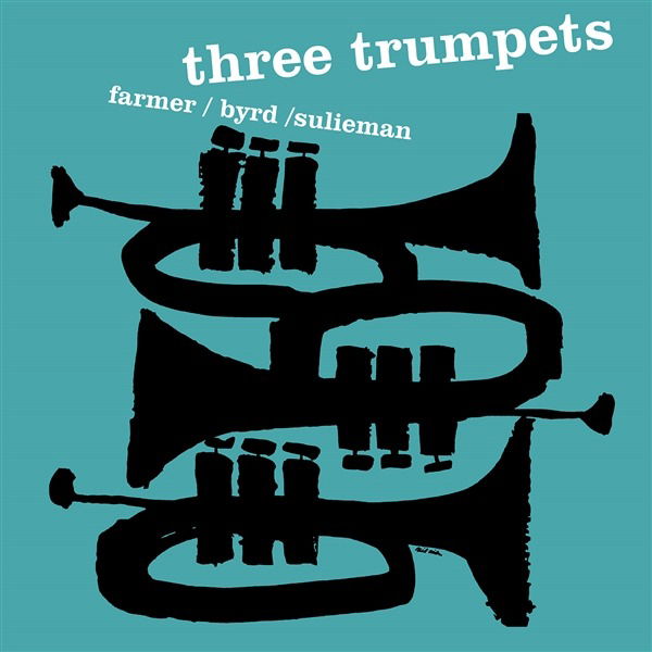 CD Shop - ART FARMER,DONALD BYRD,IDREES SULIEMAN THREE TRUMPETS