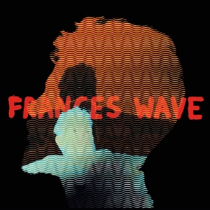 CD Shop - FRANCES WAVE FRANCES WAVE