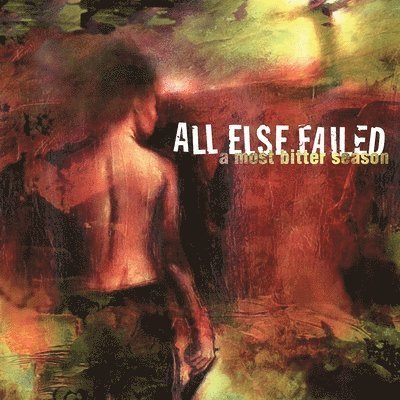 CD Shop - ALL ELSE FAILED A MOST BITTER SEASON