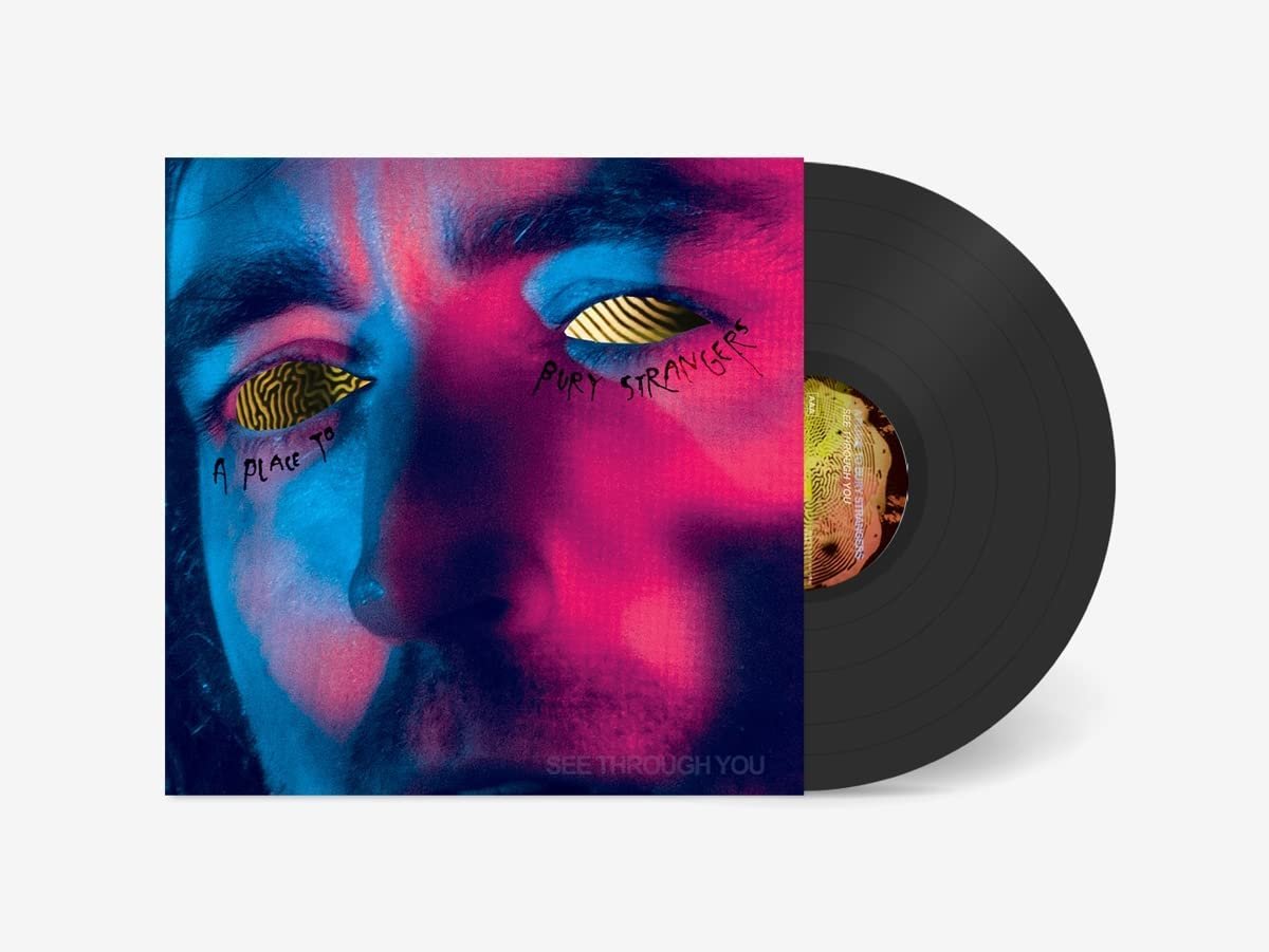 CD Shop - A PLACE TO BURY STRANGERS SEE THROUGH YOU