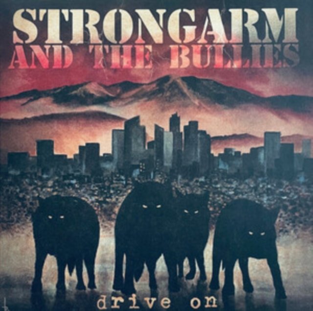 CD Shop - STRONGARM & THE BULLIES DRIVE ON