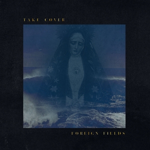CD Shop - FOREIGN FIELDS TAKE COVER