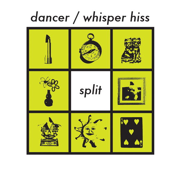 CD Shop - DANCER,WHISPER HISS SPLIT
