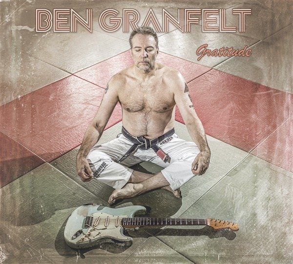 CD Shop - BEN GRANFELT GRATITUDE