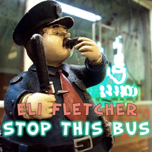CD Shop - ELI FLETCHER STOP THIS BUS