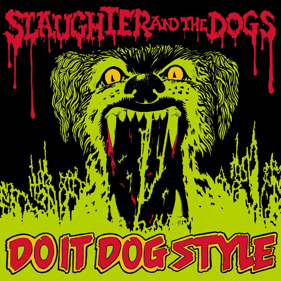 CD Shop - SLAUGHTER AND THE DOGS DO IT DOG STYLE