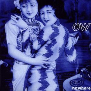 CD Shop - OW NOWHERE