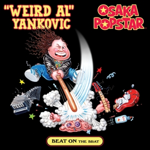 CD Shop - WEIRD AL & OSAKA POPSTAR YANKOVIC BEAT ON THE BRAT