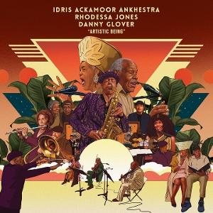 CD Shop - IDRIS ACKAMOOR ANKHESTRA,DANNY GLOVER,RHODESSA JONES ARTISTIC BEING