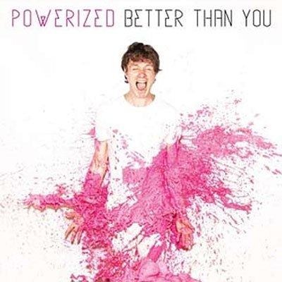 CD Shop - POWERIZED BETTER THAN YOU